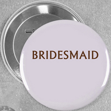 Hochzeit Jungfer Button 76mm